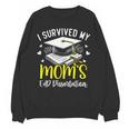 i Survived My Mom's EdD Dissertation Graduation Mom EdD Unisex Sweatshirt