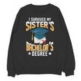 i Survived My Sisters Bachelor's Degree Graduation Gifts Unisex Sweatshirt