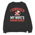 I Survived My Wife's Nursing Degree Rn Graduation Nurse Unisex Sweatshirt