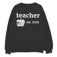 Teacher Est 2018 Vintage Graduation Unisex Sweatshirt