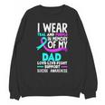 Teal & Purple In Memory Of My Dad Suicide Prevention Unisex Sweatshirt