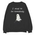 I Used To Be Somebody Nostalgia Halloween Spooky Season Unisex Sweatshirt