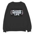 VHS Tape Rewind Glitch 90s Retro Nostalgia Please Rewind Unisex Sweatshirt VHS Tape Rewind Glitch 90s Retro Nostalgia Please Rewind Unisex Sweatshirt