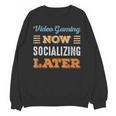 Video Gaming Now Minimal Socializing Introvert Vintage Unisex Sweatshirt Video Gaming Now Minimal Socializing Introvert Vintage Unisex Sweatshirt