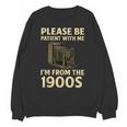 Vintage Please Be Patient With Me I'm From The 1900s Camera Unisex Sweatshirt