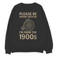 Vintage Please Be Patient With Me I'm From The 1900s Cycle Unisex Sweatshirt