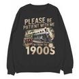 Vintage Please Be Patient With Me I'm From The 1900s Train Unisex Sweatshirt
