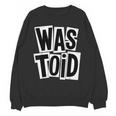 Wastoid 80s Slang Retro Teen Quote Gen X Nostalgia Unisex Sweatshirt Wastoid 80s Slang Retro Teen Quote Gen X Nostalgia Unisex Sweatshirt