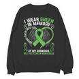 I Wear Green In Memory Of My Grandma Bile Duct Cancer Aware Unisex Sweatshirt I Wear Green In Memory Of My Grandma Bile Duct Cancer Aware Unisex Sweatshirt