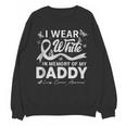 I Wear In Memory Of My Daddy Lung Cancer Unisex Sweatshirt I Wear In Memory Of My Daddy Lung Cancer Unisex Sweatshirt