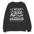 I Wear In Memory Of My Grandpop Lung Cancer Unisex Sweatshirt