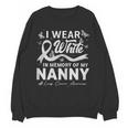 I Wear In Memory Of My Nanny Lung Cancer Unisex Sweatshirt I Wear In Memory Of My Nanny Lung Cancer Unisex Sweatshirt