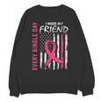 I Wear Pink In Memory Of Friend Breast Cancer Awareness Flag Unisex Sweatshirt I Wear Pink In Memory Of Friend Breast Cancer Awareness Flag Unisex Sweatshirt