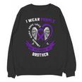I Wear Purple In Memory Of Brother Epilepsy Awareness Family Unisex Sweatshirt I Wear Purple In Memory Of Brother Epilepsy Awareness Family Unisex Sweatshirt