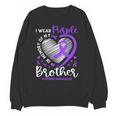 I Wear Purple In Memory Of My Brother Overdose Awareness Unisex Sweatshirt