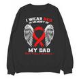 I Wear Red In Memory Of My Dad Heart Disease Awareness Month Unisex Sweatshirt