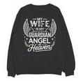 My Wife Is My Guardian Angel In Heaven Memory Memorial Unisex Sweatshirt
