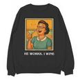 I Wine Housewife Retro Nostalgia Classic 1950s Vintage Humor Unisex Sweatshirt I Wine Housewife Retro Nostalgia Classic 1950s Vintage Humor Unisex Sweatshirt