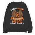 Wings Leukemia Shirt I Wear Orange In Memory Of My Dad Unisex Sweatshirt