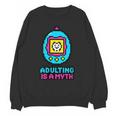 Women's Adulting Is A Myth Retro Pixel Pet Nostalgia Millennials Unisex Sweatshirt