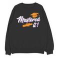 Women's Master Graduation 2026 Mastered It Master's Degree Unisex Sweatshirt