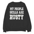 Women's My People Skills Are Rusty Introvert SPN Moments Unisex Sweatshirt