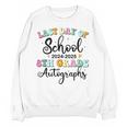 2026 Last Day Of School Autograph 8th Grade Graduation Party Unisex Sweatshirt