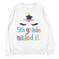 5th Grade Nailed ItShirt Unicorn Graduation Class Of 2018 Unisex Sweatshirt