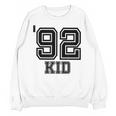 '92 Kid Perfect Vintage Retro Nostalgia Gear For Year 1992 Unisex Sweatshirt '92 Kid Perfect Vintage Retro Nostalgia Gear For Year 1992 Unisex Sweatshirt