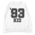 '93 Kid Perfect Vintage Retro Nostalgia Gear For Year 1993 Unisex Sweatshirt '93 Kid Perfect Vintage Retro Nostalgia Gear For Year 1993 Unisex Sweatshirt