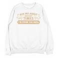 Ask Me About Ancient Times I'm From The 1900s Unisex Sweatshirt