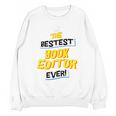 Best Book Editor Job Occupation Premium Tri-Blend Unisex Sweatshirt
