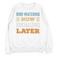 Bird Watching Now Minimal Socializing Introvert Vintage Unisex Sweatshirt Bird Watching Now Minimal Socializing Introvert Vintage Unisex Sweatshirt