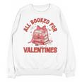 All Booked For Valentines Bow Heart Book Lover Valentine Day Unisex Sweatshirt