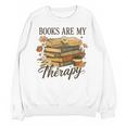 Books Are My Therapy Vintage Book Lover Daisy Art Unisex Sweatshirt Books Are My Therapy Vintage Book Lover Daisy Art Unisex Sweatshirt