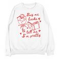 Buy Me Books And Tell Me I'm Pretty Unisex Sweatshirt