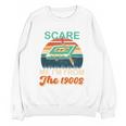 You Can't Scare Me I'm From The 1900s Retro Vintage Premium Tri-Blend Unisex Sweatshirt