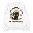 Cat Shirt Introvert Sorry I Can’t Go I’m An Indoor Cat Unisex Sweatshirt