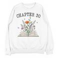 Chapter 30 Book Lovers & Readers 30th Birthday Wildflowers Unisex Sweatshirt