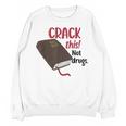 Christian Quote Holy Bible Crack This Book Not Drugs Unisex Sweatshirt