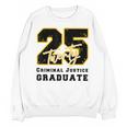 Criminal Justice Graduate Graduated Class Of 2025 Graduation Unisex Sweatshirt