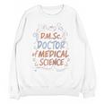 DMSc Doctor Of Medical Science Doctorate Graduation Raglan Baseball Tee Unisex Sweatshirt