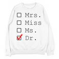 Doctor Graduation Unisex Sweatshirt