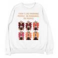 I Dont Like Morning People Introvert Coffee Lover Antisocial Premium Unisex Sweatshirt