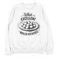 What Excellent Boiled Potatoes Book Lover Vintage Literature Unisex Sweatshirt
