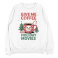 Give Me Coffee And Holiday Movies Introvert Christmas Unisex Sweatshirt