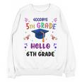 Goodbye 5th Grade Graduation 2025 6th Grade Graduate Kids Unisex Sweatshirt