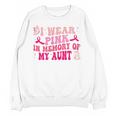 Groovy I Wear Pink In Memory Of My Aunt Breast Cancer Back Unisex Sweatshirt Groovy I Wear Pink In Memory Of My Aunt Breast Cancer Back Unisex Sweatshirt
