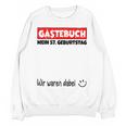 Guest Book Wir Waren Dabei Mein 57 Geburtstag German Unisex Sweatshirt