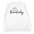 Homebody At Home Lets Stay Home Introvert Unisex Sweatshirt